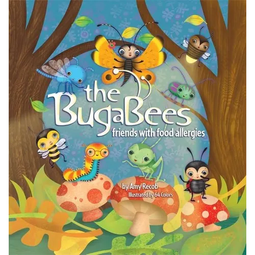 The BugaBees: Friends with Food Allergies - Library Binding