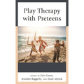 Play Therapy with Preteens - Paperback