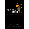 Always Turned on: Sex Addiction in the Digital Age - Paperback
