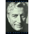 The Good Life: The Autobiography of Tony Bennett - Paperback