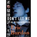 Don't Let Me Be Misunderstood: A Memoir - Paperback