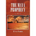 The Maya Prophecy - Paperback