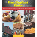 New England Diner Cookbook: Classic and Creative Recipes from the Finest Roadside Eateries - Paperback