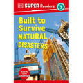DK Super Readers Level 3 Built to Survive Natural Disasters - Hardcover