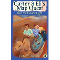 Carter & Eli's Map Quest: Into the Golden Light - Paperback