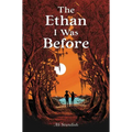 The Ethan I Was Before - Hardcover