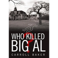 Who Killed Big Al? - Hardcover