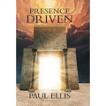 Presence Driven - Hardcover