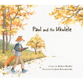 Paul and His Ukulele - Hardcover