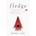 Fledge: Launching Your Kids Without Losing Your Mind - Hardcover