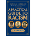 A Practical Guide to Racism - Paperback