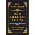 Four Faultless Felons - Paperback