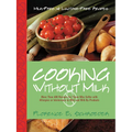 Cooking Without Milk: Milk-Free and Lactose-Free Recipes - Paperback