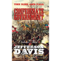 The Rise and Fall of the Confederate Government: Volume Two - Hardcover