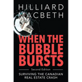 When the Bubble Bursts: Surviving the Canadian Real Estate Crash - Paperback