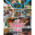 Fat Rabbit Cooks: Original Recipe Mississippi Cooking - Paperback