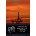 The Friedman Archives Guide to the Sony RX-10 IV (B&W Edition) - Paperback