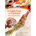 A Gullah Guide to Charleston: Walking Through Black History - Paperback