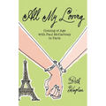 All My Loving: Coming of Age with Paul McCartney in Paris - Paperback