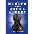 Murder at the Royal Albert: A Daniel Jacobus Mystery - Paperback