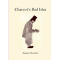 Charcot's Bad Idea - Paperback
