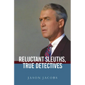 Reluctant Sleuths, True Detectives - Hardcover