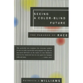 Seeing a Color-Blind Future: The Paradox of Race - Paperback