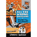 Shouldn't You Be in School? - Paperback