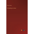 The Building of a Brain - Hardcover