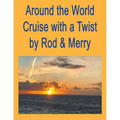 Around the World Cruise with a Twist - Paperback