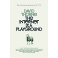 The Internet is a Playground - Paperback