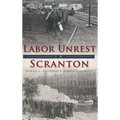 Labor Unrest in Scranton - Hardcover