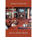 Jimmie's Artwork: Art by Jimmie Banks - Paperback