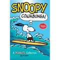Snoopy: Cowabunga!: A Peanuts Collection Volume 1 - Paperback