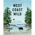 West Coast Wild: A Nature Alphabet - Hardcover