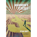 Mammon's Ecology: Metaphysic of the Empty Sign - Hardcover