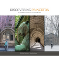 Discovering Princeton: A Photographic Guide with Five Walking Tours - Hardcover
