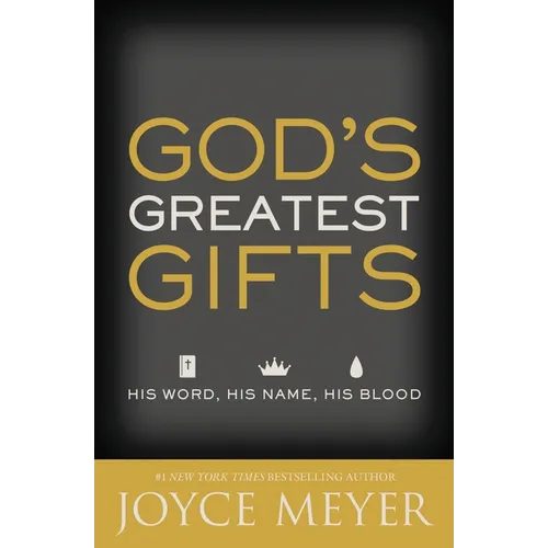 God's Greatest Gifts: His Word, His Name, His Blood - Paperback