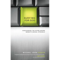 Surfing for God: Discovering the Divine Desire Beneath Sexual Struggle - Paperback