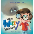 When Worry Whispers - Hardcover