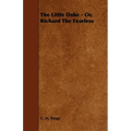 The Little Duke - Or, Richard the Fearless - Paperback