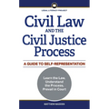 Civil Law and the Civil Justice Process: A Guide to Self-Representation - Paperback