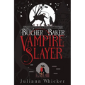Butcher, Baker, Vampire Slayer: A Retelling of Shakespeare's Twelfth Night - Paperback