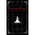 Cunning Words: a Grimoire of Tales and Magic - Paperback
