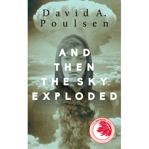 And Then the Sky Exploded - Paperback