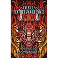 Tales of Feathers and Flames - Paperback