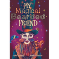 My Magical Bearded Friend - Hardcover