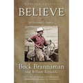 Believe: A Horseman's Journey - Paperback
