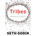 Tribes: We Need You to Lead Us - Hardcover