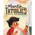 Mi Maestro Tiene Tatuajes (My Teacher Has Tattoos) - Hardcover